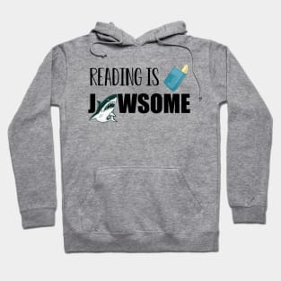 Book - Reading is Jawsome Hoodie